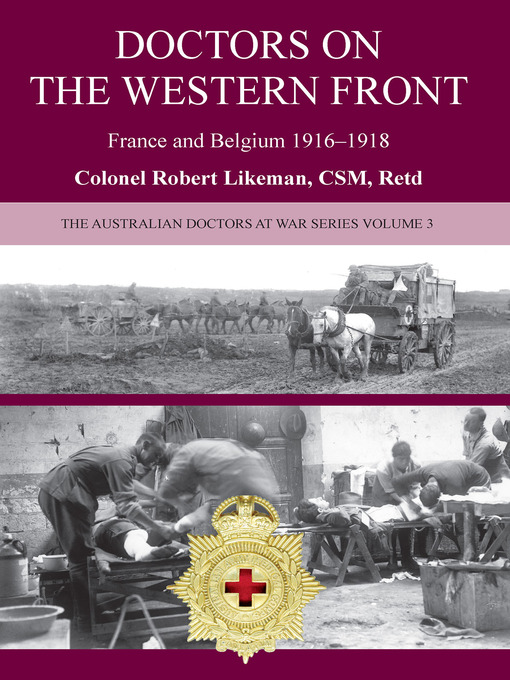 Title details for Australian Doctors on the Western Front by Robert Likeman - Available